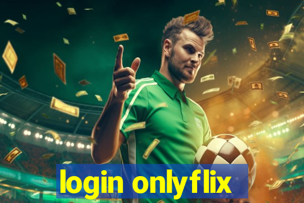 login onlyflix